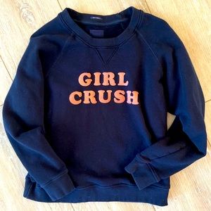 Mother💄 “Girl Crush “ Sweatshirt size small